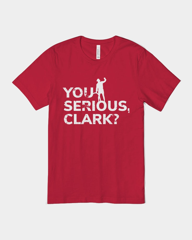 You Serious Clark? Unisex Jersey Tee | Bella + Canvas